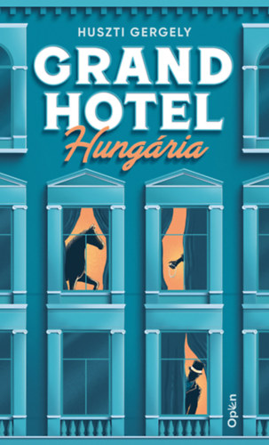 Huszti Gergely: Grand Hotel Hungária e-Könyv