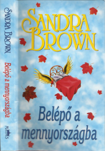 Sandra Brown, F. Nagy Piroska (ford.): Belépő a mennyországba (Heaven's Price) - F. Nagy Piroska fordításában antikvár