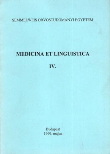 Dr. Dános Kornél, Rébék-Nagy Gábor, Nemerkényiné Hidegkuti Krisztina: Medicina et linguistica IV antikvár