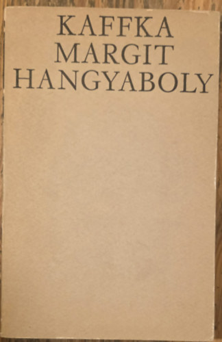 Kaffka Margit: Hangyaboly antikvár