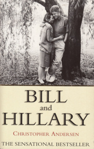 Christopher Andersen: Bill and Hillary (The Marriage) antikvár