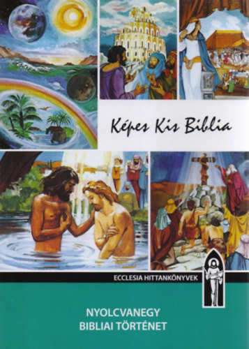 Keszthelyi Ferenc: Képes Kis Biblia könyv