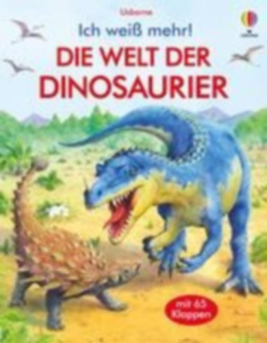 Frith, Alex: Ich weiß mehr! Die Welt der Dinosaurier idegen