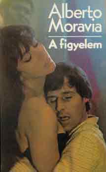 Alberto Moravia: A figyelem antikvár
