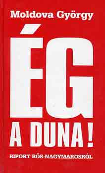 Moldova György: Ég a Duna! antikvár