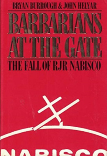 Bryan Burrough, John Helyar: Barbarians at the Gate antikvár