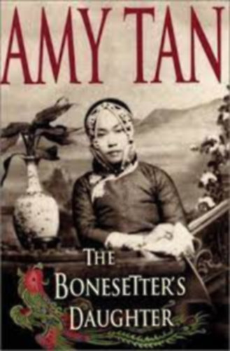 Amy Tan: The Bonesetter's Daughter antikvár