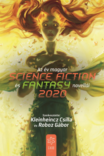 Kleinheincz Csilla (szerk.) - Roboz Gábor (szerk.): Az év magyar science fiction és fantasynovellái 2020 e-Könyv