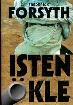 Frederick Forsyth: Isten Ökle antikvár