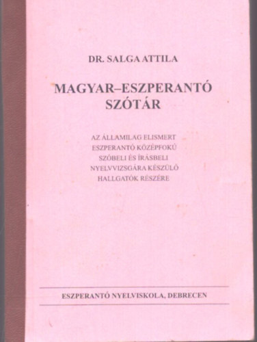 Dr. Salga Attila (szerk.): Magyar-eszperantó szótár antikvár