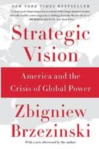 Brzezinski, Zbigniew: Strategic Vision idegen