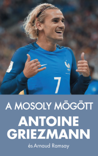 Antoine Griezmann, Arnaud Ramsay: A mosoly mögött antikvár