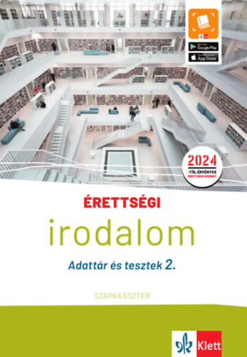 Szarka Eszter: Érettségi - Irodalom - Adattár és tesztek 2. könyv