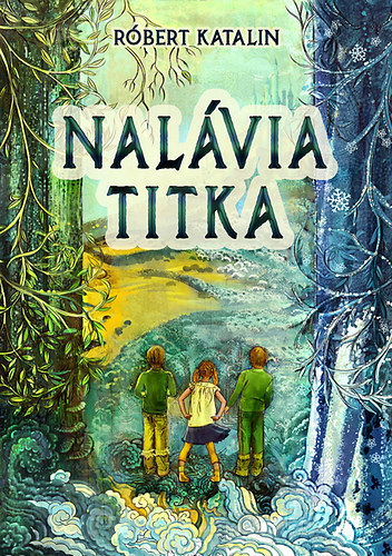 Róbert Katalin: Nalávia titka antikvár