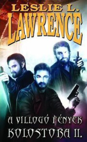 Leslie L.Lawrence: A villogó fények kolostora II. antikvár