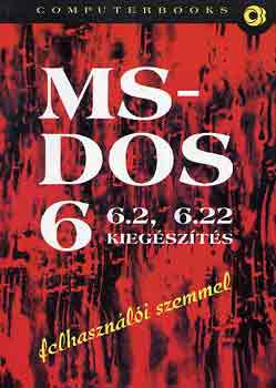 Kiss-Tamás-Tóth-Lebovitsné: MS-DOS 6, 6.2, 6.22 kiegészítés felhasználói szemmel antikvár
