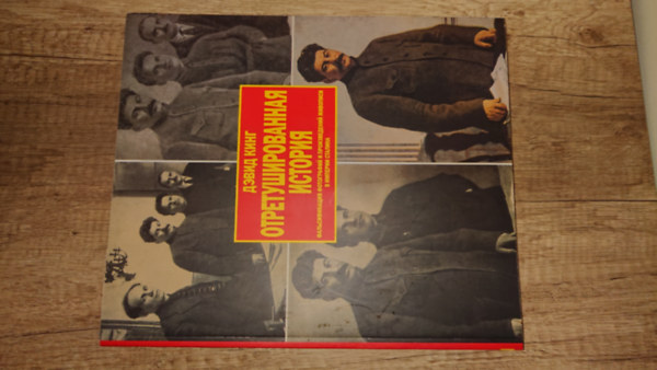 David King: "Отретушированная история" - Retusált történelem antikvár