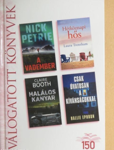 A vadember/Hétköznapi hős/Halálos kanyar/Csak óvatosan a kívánságokkal antikvár