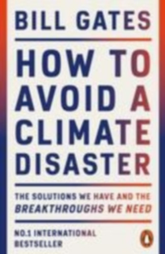 Gates, Bill: How to Avoid a Climate Disaster idegen