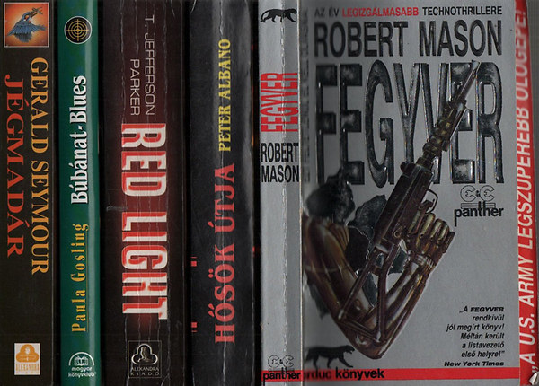 Robert Mason; Peter Albano; T Jefferson Parker; Paula Gosling; Gerald Seymour; Dick Cluster; Stephen Coonts; Steve Alten; Stuart Woods; Robert B. Parker: Krimik (10db.) : Fegyver + Hősök útja + Red Light + Búbánat-Blues + Jégmadár + Megölnek, mielőtt meghalnál + Vörös lovas + MEG - A Jurassic cápa + A filmgyártó + Őrült üzlet  könyv