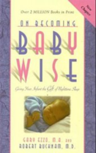 Gary Ezzo - Robert Bucknam: Baby Wise antikvár