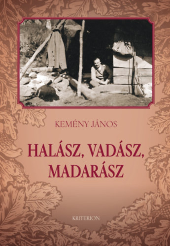 Kemény János: Halász, vadász, madarász könyv