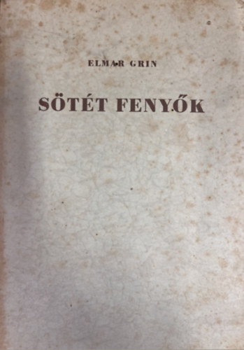 Elmar Grin: Sötét fenyők antikvár