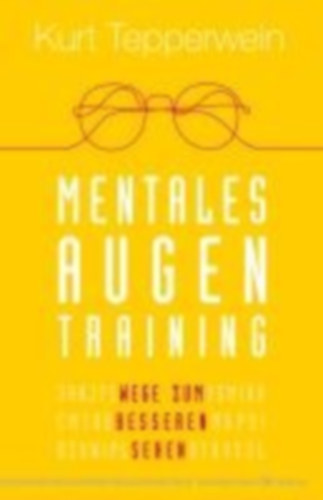 Tepperwein, Kurt: Mentales Augentraining idegen