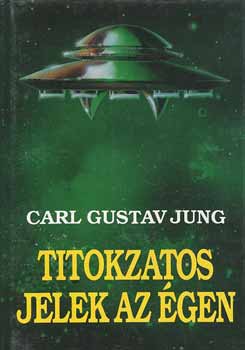 Carl Gustav Jung: Titokzatos jelek az égen antikvár