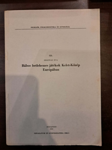 Szacsvay Éva: Bábos betlehemes játékok Kelet-Közép Európában - különlenyomat antikvár