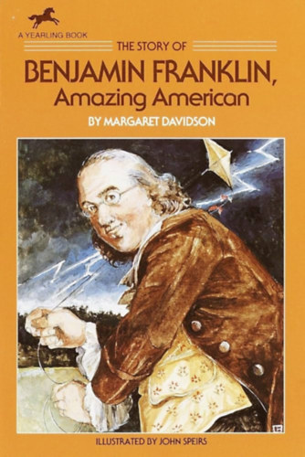 Margaret Davidson, John Speirs: The Story of Benjamin Franklin, Amazing American antikvár
