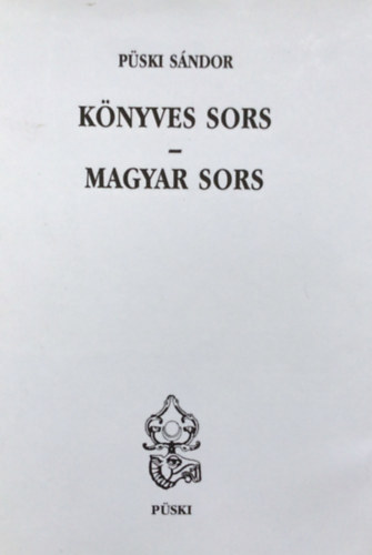 Püski Sándor: Könyves sors-Magyar sors antikvár