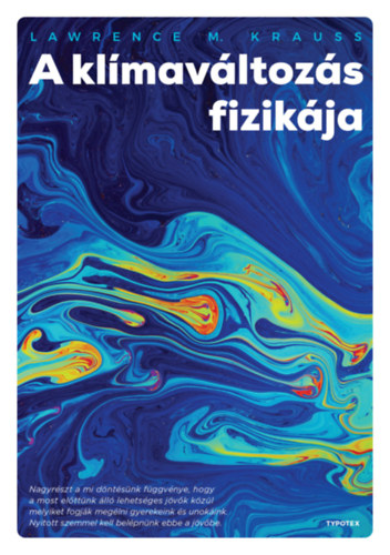 Lawrence M. Krauss: A klímaváltozás fizikája könyv