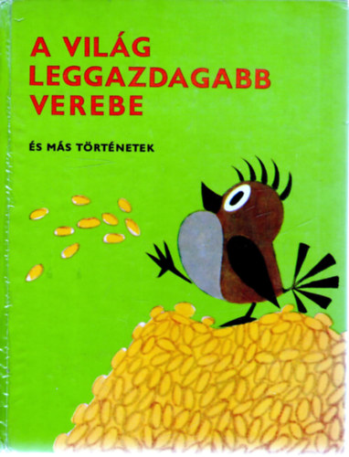 Eduard Petiska; Zdenek Miler: A világ leggazdagabb verebe antikvár