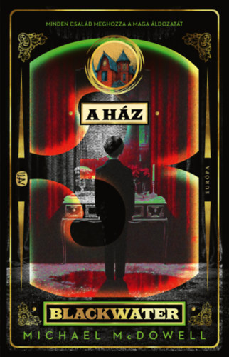 Michael McDowell: A ház könyv