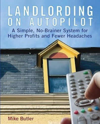 Mike Butler: Landlording on Autopilot antikvár