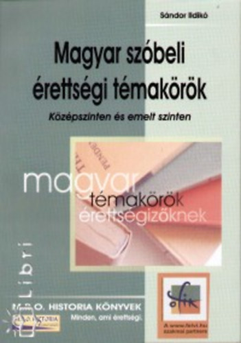 Sándor Ildikó: Magyar szóbeli érettségi témakörök könyv