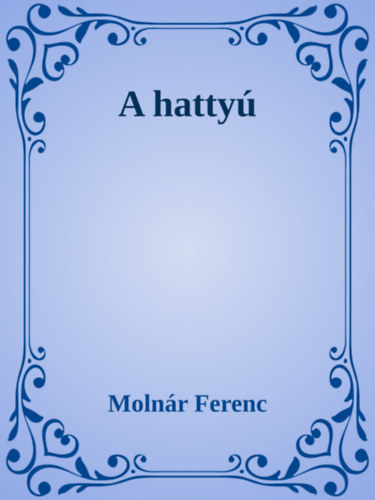 Molnár Ferenc: Hattyú e-Könyv