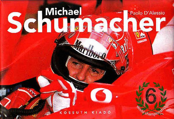 Paolo D'Alessio: Michael Schumacher antikvár
