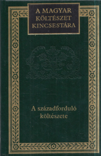 Margócsy István (szerk.): A századforduló költészete - Válogatás (A Magyar Költészet Kincsestára 84.) antikvár
