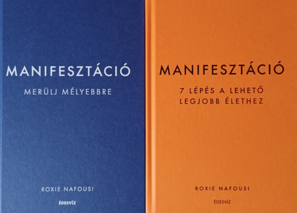 Roxie Nafousi, Suzy Ashworth: Manifesztáció - 7 lépés a lehető legjobb élethez + Manifesztáció - Merülj mélyebbre (2 mű) antikvár