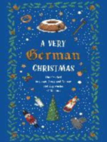 Rilke, Rainer Maria - Goethe, Johann Wolfgang von - Heine, Heinrich: A Very German Christmas idegen