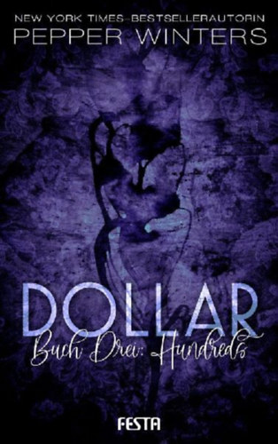 Winters, Pepper: Dollar - Buch 3: Hundreds idegen