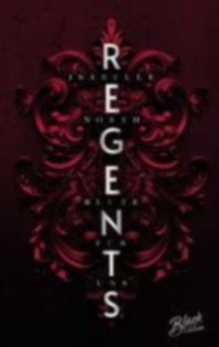 North, Isabelle: Regents idegen