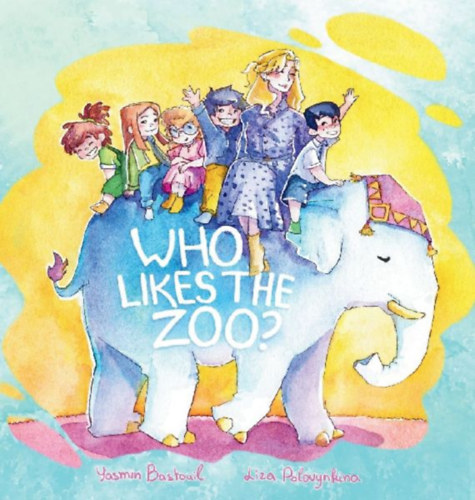 Bastouil, Yasmin: Who likes the zoo? idegen