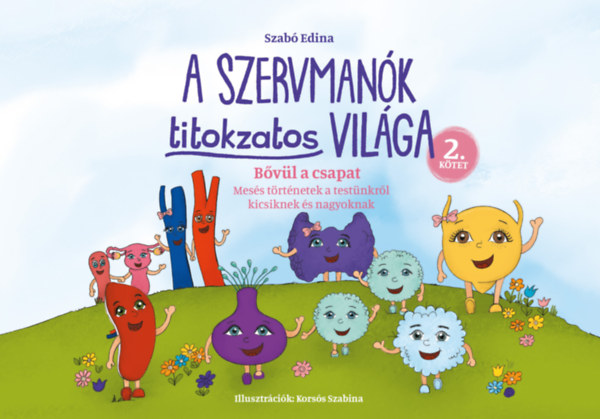 A Szervmanók titokzatos világa 2.kötet - Bővül a csapat akciós termékkép 1