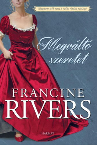 Francine Rivers: Megváltó szeretet e-Könyv