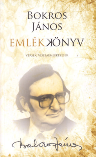 Román Károly (szerk.): Bokros János emlékkönyv /Versek, visszaemlékezések/ antikvár