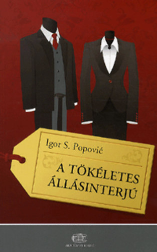 Igor S. Popovic: A tökéletes állásinterjú antikvár