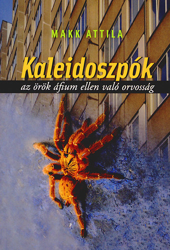 Makk Attila: Kaleidoszpók antikvár